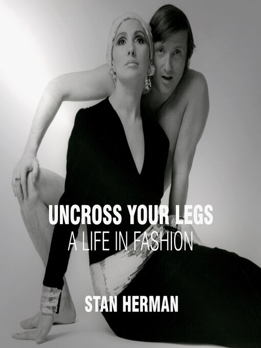 Title details for Uncross Your Legs by Stan Herman - Available